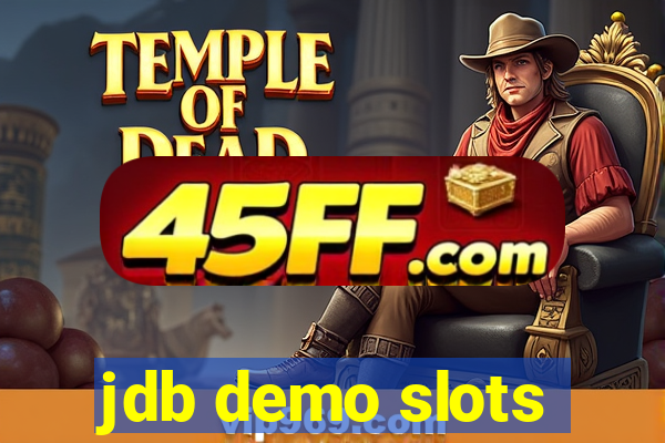 jdb demo slots